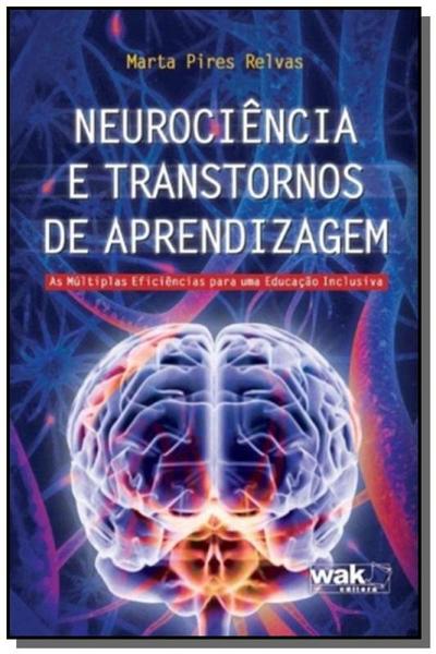 Tudo sobre 'Neurociencia e Transtornos de Aprendizagem - Wak'
