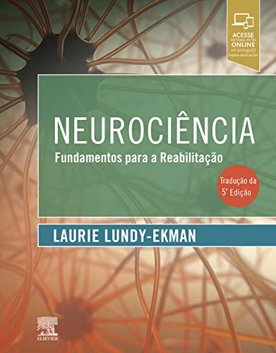 Neurociência: Fundamentos para a Reabilitação