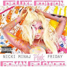 Nicki Minaj - Pink Friday- Roman Reloaded