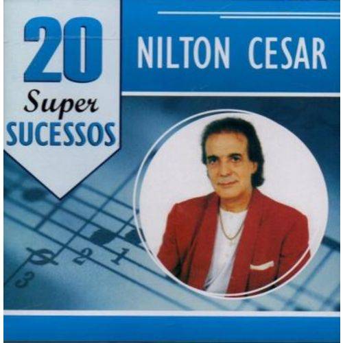 Nilton César 20 Super Sucessos - Cd Mpb