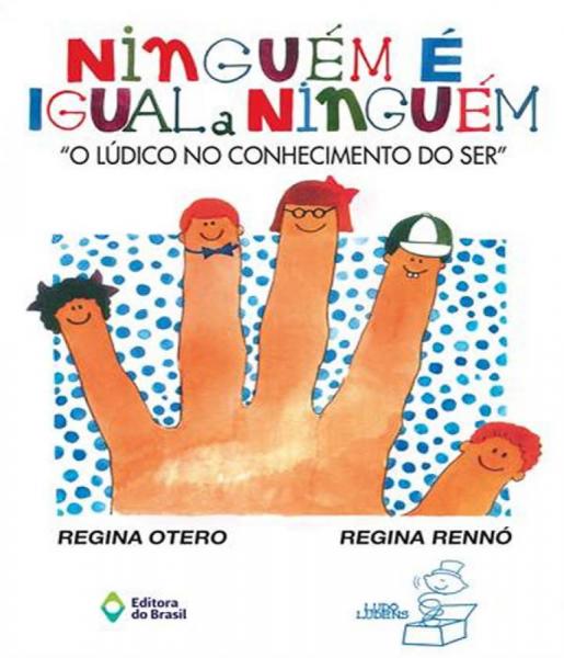 Ninguem e Igual a Ninguem - Editora do Brasil