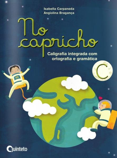 No Capricho - C - Caligrafia Ortografia Gramatica - Quinteto - 1