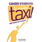 Nouveau Taxi! 3 - Cahier D´exercices