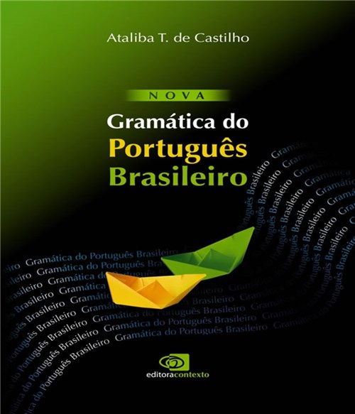 Nova Gramatica do Portugues Brasileiro