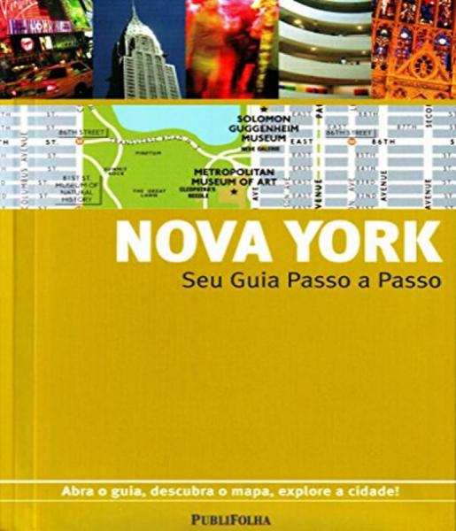 Nova York - Seu Guia Passo a Passo - 11 Ed - Publifolha