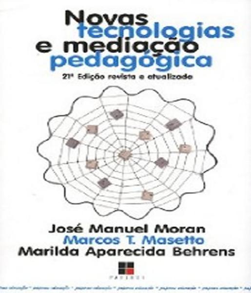 Novas Tecnologias e Mediacao Pedagogica - Papirus