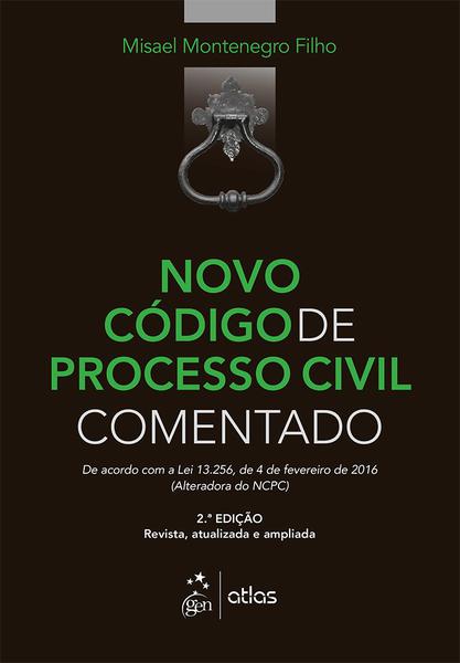 Novo Codigo de Processo Civil Comentado 05 - Atlas