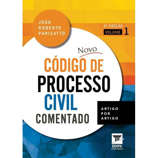 Novo Codigo de Processo Civil Comentado - 2 Volumes - Edipa