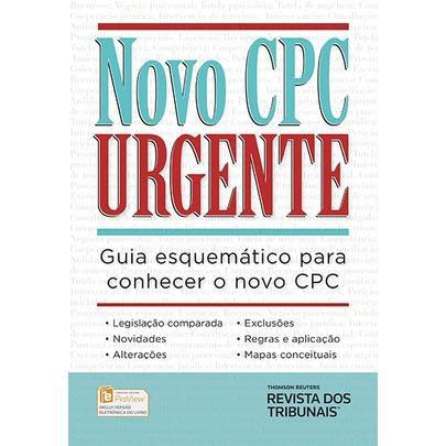 Novo CPC Urgente - Guia Esquemático para Conhecer o Novo CPC - Rt