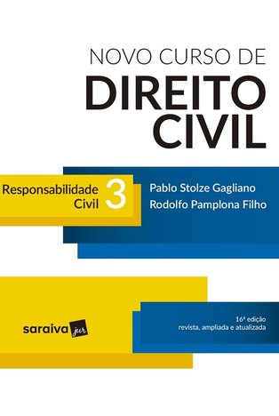 Novo Curso de Direito Civil V3 - Responsabilidade Civil 16ª Ed - 2018