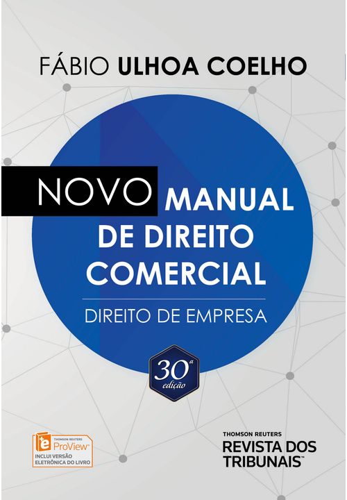 Novo Manual de Direito Comercial - Direito de Empresa - 30ª Edição