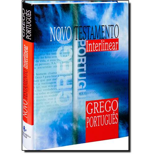 Novo Testamento Interlinear - Bilíngue Grego e Português