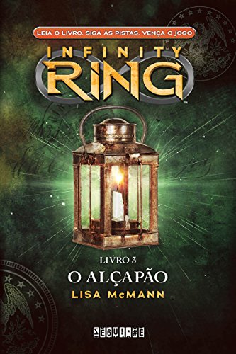 O Alçapão (Infinity Ring Livro 3)
