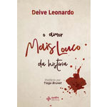 O Amor Mais Louco da História | Deive Leonardo