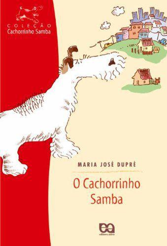 O Cachorrinho Samba - Editora Atica