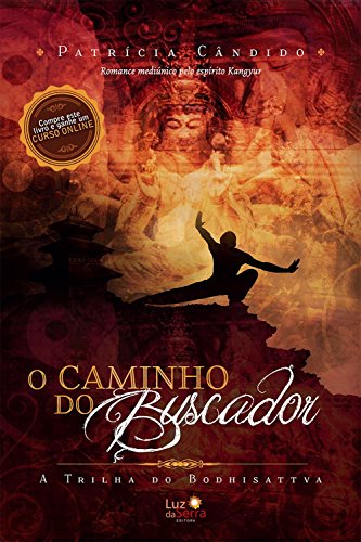 O Caminho do Buscador: a Trilha do Bodhisattva