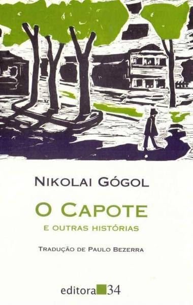 O Capote e Outras Histórias - 03Ed/15 - Editora 34