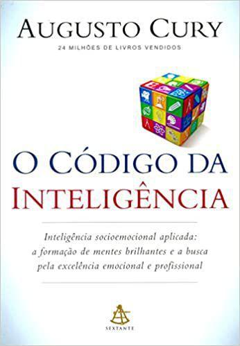 O Código da Inteligência - Augusto Cury - Sextante