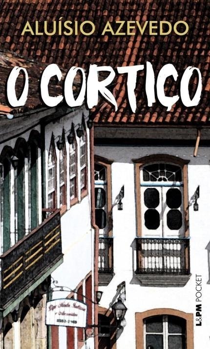 O Cortiço - Pocket / Bolso - Azevedo,aluísio - Ed. L&pm