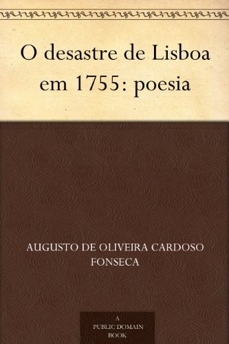 O Desastre de Lisboa em 1755: Poesia