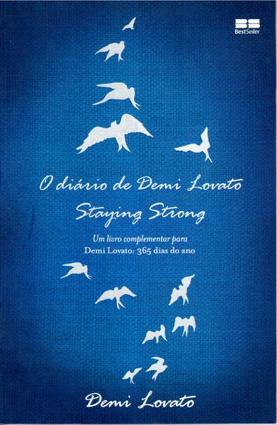 O Diário de Demi Lovato - Staying Strong - Best Seller