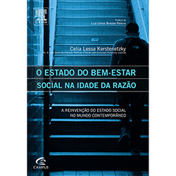 Tudo sobre 'O Estado do Bem-estar Social na Idade da Razão: a Reinvenção do Estado Social no Mundo Contemporâneo'