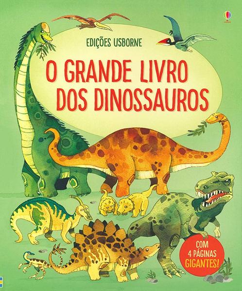 Livro - o Grande Livro dos Dinossauros