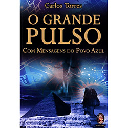 Tudo sobre 'O Grande Pulso: com Mensagens do Povo Azul'