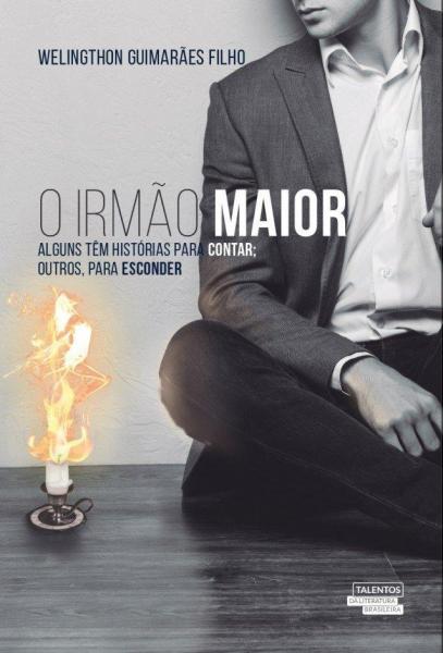 O Irmão Maior - Talentos da Literatura Brasileira