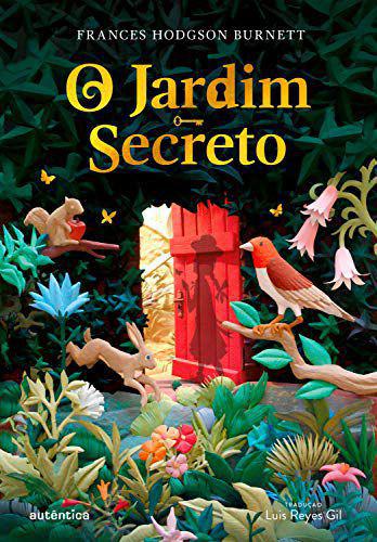 O Jardim Secreto - (Texto Integral - Clássicos Autêntica) - Editora - Autêntica