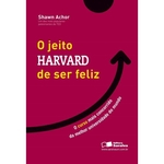 O Jeito Harvard de Ser Feliz