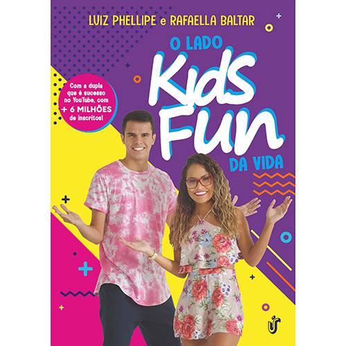 Tudo sobre 'O Lado Kids Fun da Vida - 1ª Ed.'