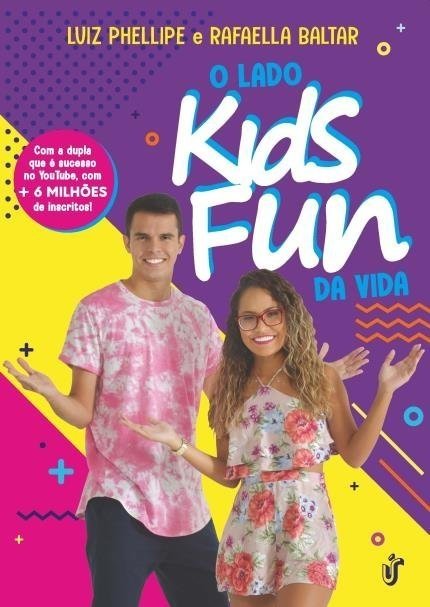 O Lado Kids Fun da Vida - com a Dupla que e Sucesso no Youtube, com +...