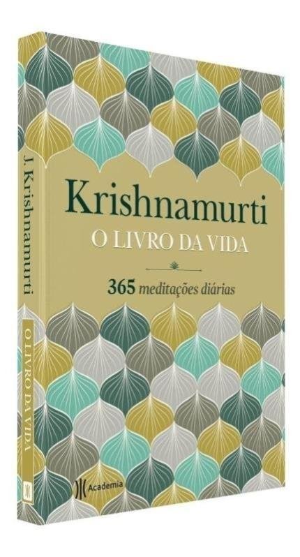 O Livro da Vida - 365 Meditações Diárias - Krishnamurti,jiddu - Ed. P...