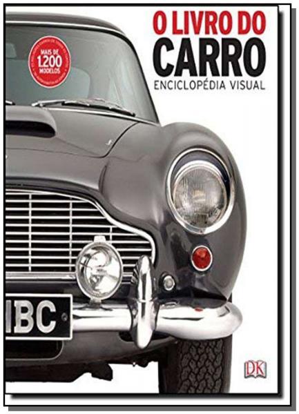 O Livro do Carro - Enciclopédia Visual - Globo