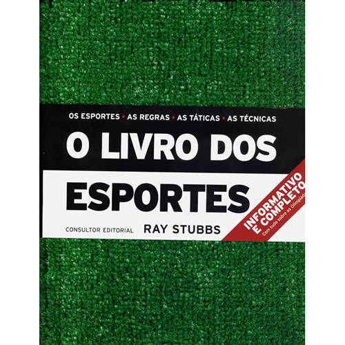 Tudo sobre 'O Livro dos Esportes: os Esportes, as Regras, as Táticas, as Técnicas'