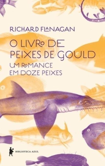 O Livro dos Peixes de Gould - um Romance em Doze Peixes