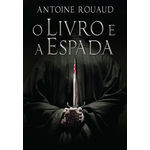 O Livro e a Espada - 1ª Ed.