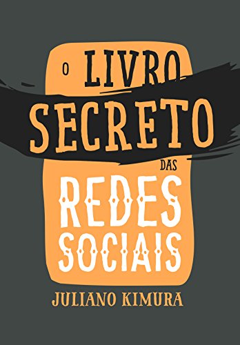 O Livro Secreto das Redes Sociais