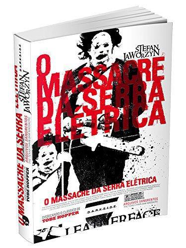O Massacre da Serra Eletrica - Darkside Books