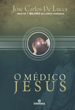 O Médico Jesus - Intelítera