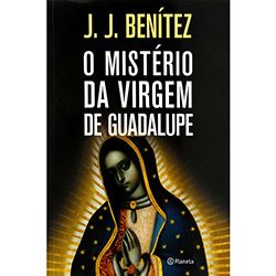 O Mistério da Virgem de Guadalupe