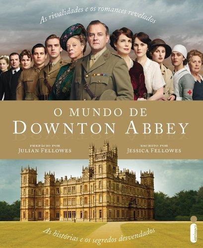 O Mundo de Downton Abbey - Intrinseca