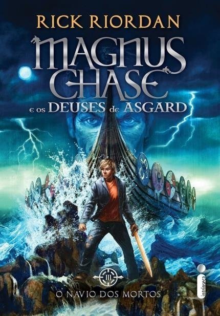 O Navio dos Mortos - Série Magnus Chase e os Deuses de Asgard - Livro...