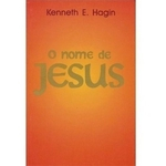 O Nome De Jesus Livro Kenneth E. Hagin