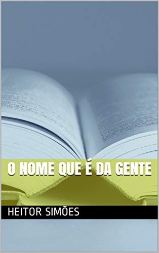 O Nome que é da Gente