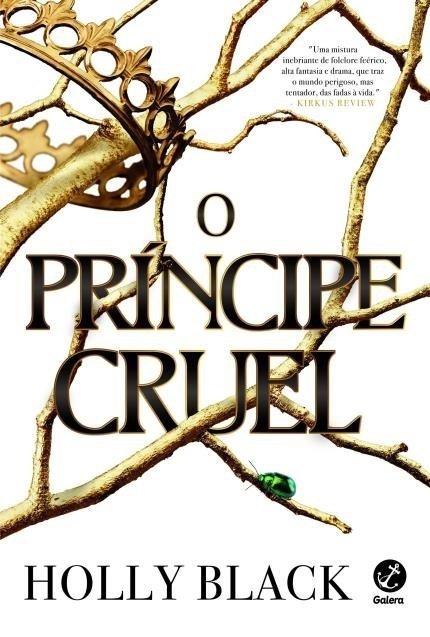 O Príncipe Cruel (Vol. 1 o Povo do Ar) - Black, Holly - Ed.galera Rec...