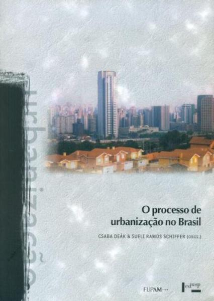 O Processo de Urbanização no Brasil - Edusp