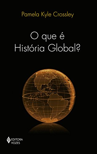 O que é História Global?