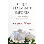 Karen M. Wyatt O que realmente importa